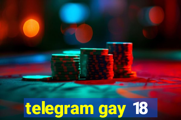 telegram gay 18